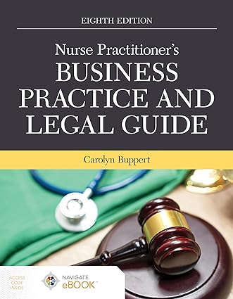 Nurse Practitioner's Business Practice and Legal Guide (8th Edition) - Epub + Converted Pdf